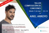 Ariel Arroyo dictará “Taller de Composición de Canciones” en Río Gallegos