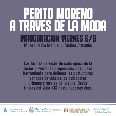 La muestra “Perito Moreno a través de la moda” inaugura el viernes en el Complejo Cultural Santa Cruz