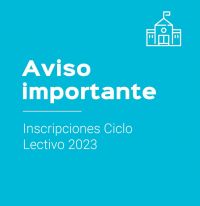 Comunicado de Prensa: Inscripciones Ciclo Lectivo 2023