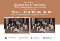 Taller gratuito de “Restauración Digital de Fotografía Antigua” en el Complejo Cultural