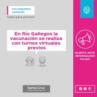 ¡Alerta ante Información falsa!: En Río Gallegos la vacunación se realiza con turnos virtuales previos
