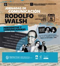 Invitan a las Jornadas de Comunicación Rodolfo Walsh en Río Gallegos